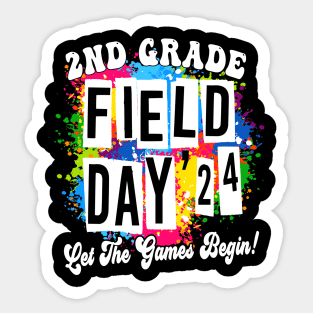 2nd Grade Field Day 2024 Let The Games Begin Kids Teachers Sticker